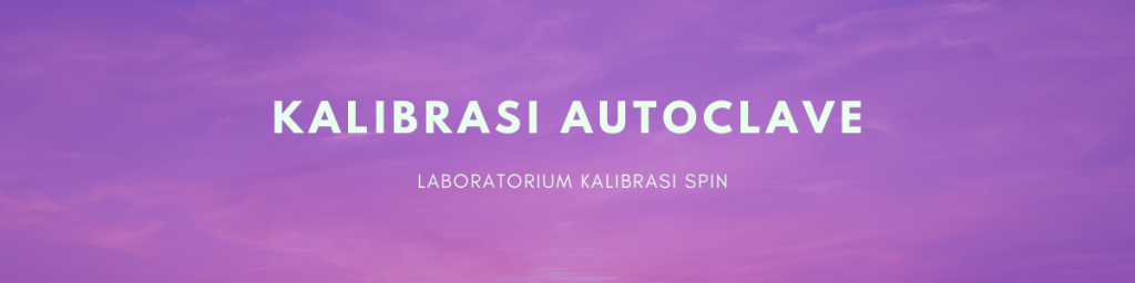 KALIBRASI-Autoclave-1-1024x256.png