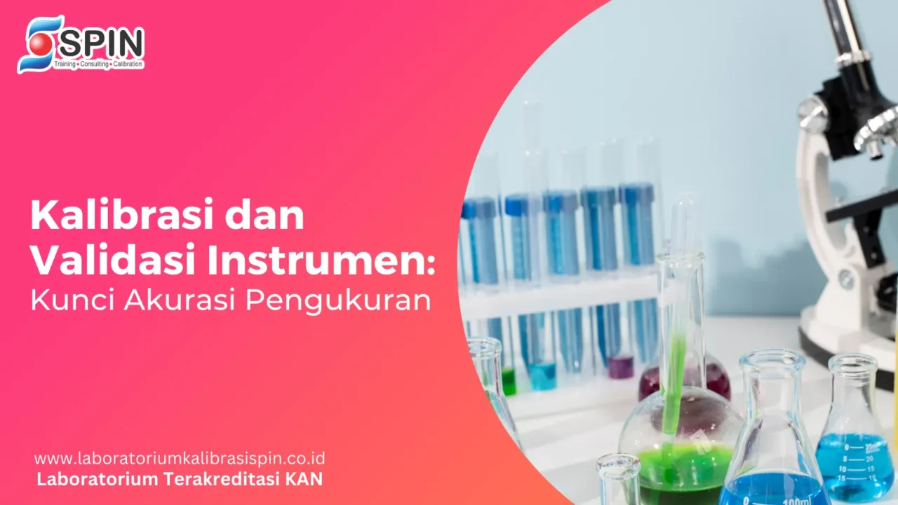 Kalibrasi dan Validasi Instrumen adalah